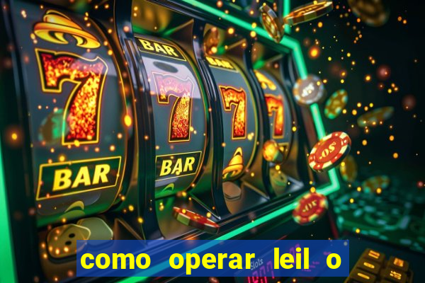 como operar leil o de abertura mini indice